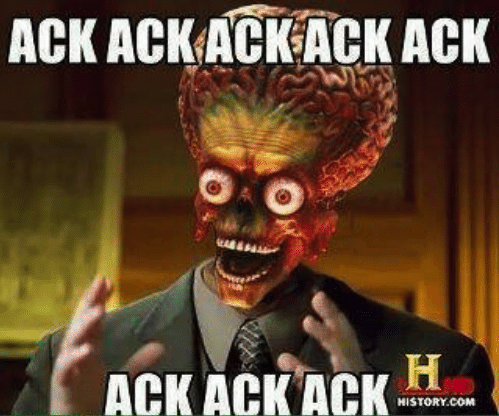 ackackackbackack-ack-ack-ack-history-com-memebase-com-lol-aliens-marsattacks-14129519-3449344852.png